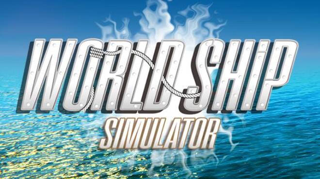 تحميل لعبة World Ship Simulator مجانا