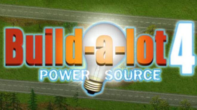 تحميل لعبة Build-A-Lot 4: Power Source مجانا