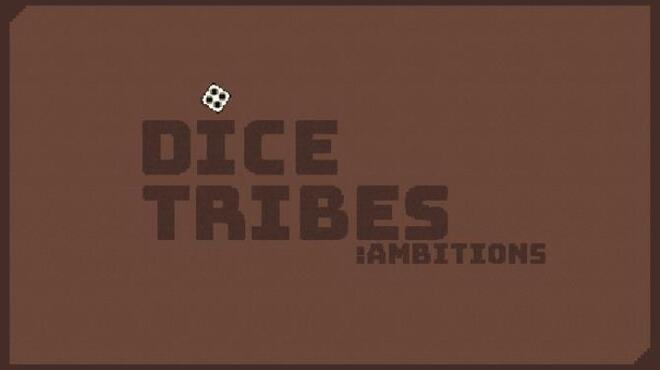 تحميل لعبة Dice Tribes: Ambitions (v1.3) مجانا