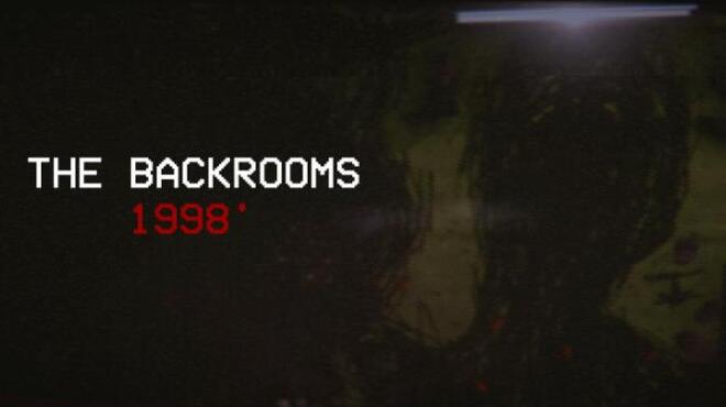 تحميل لعبة The Backrooms 1998 – Found Footage Survival Horror Game مجانا