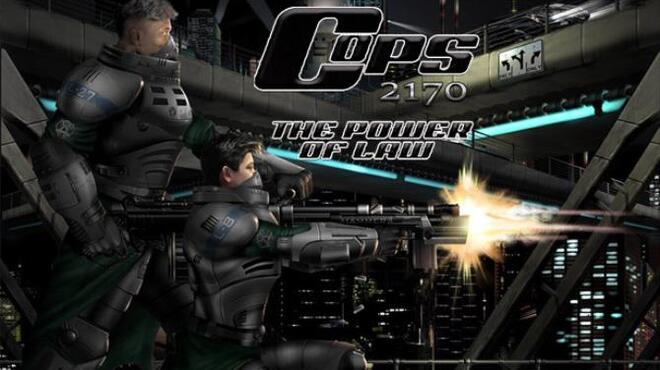 تحميل لعبة COPS 2170 The Power of Law مجانا