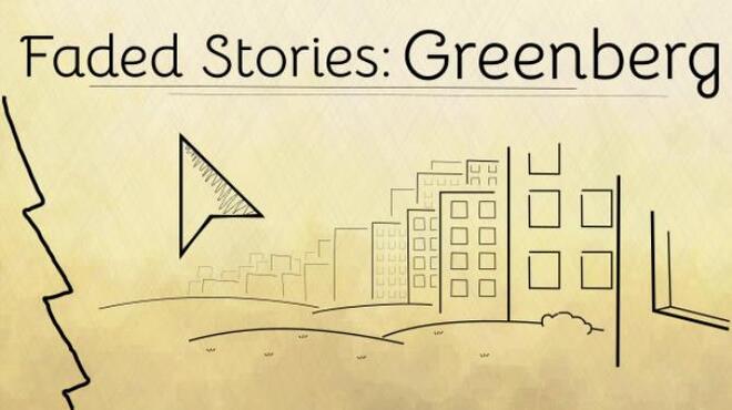 تحميل لعبة Faded Stories: Greenberg مجانا