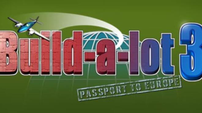 تحميل لعبة Build-A-Lot 3: Passport to Europe مجانا