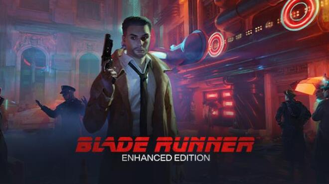 تحميل لعبة Blade Runner: Enhanced Edition (v1.0.1016) مجانا