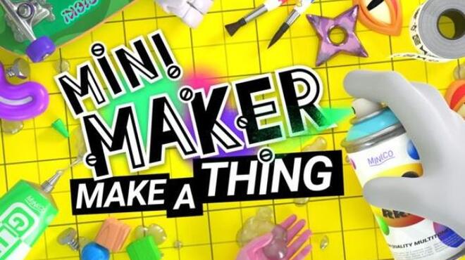 تحميل لعبة Mini Maker: Make A Thing مجانا