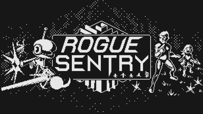 تحميل لعبة Rogue Sentry مجانا