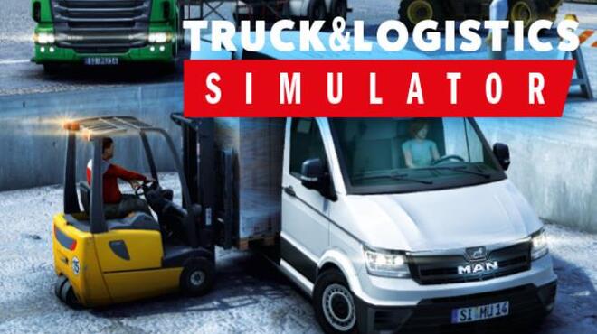 تحميل لعبة Truck and Logistics Simulator مجانا