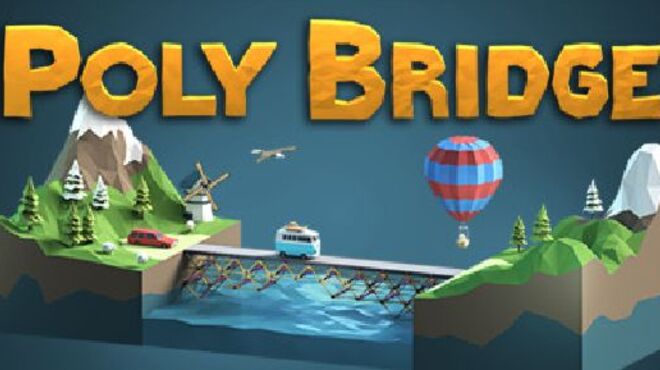 تحميل لعبة Poly Bridge (v20230316) مجانا