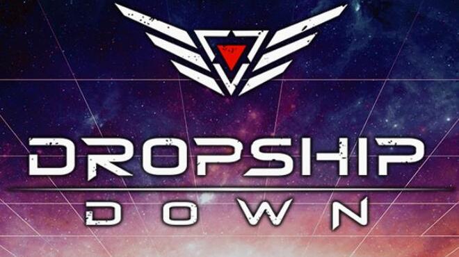 تحميل لعبة Dropship Down (v0.2.0.23) مجانا