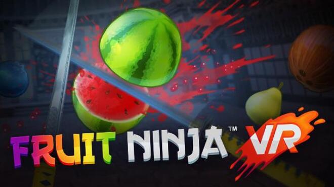 تحميل لعبة Fruit Ninja VR مجانا