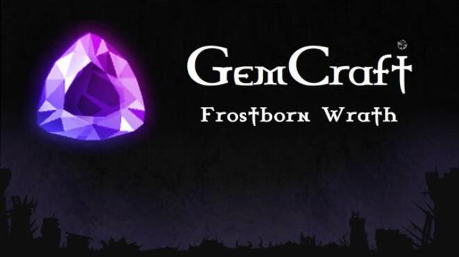 تحميل لعبة GemCraft – Frostborn Wrath (v1.2.1a) مجانا