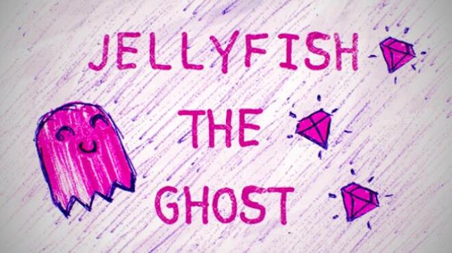 تحميل لعبة Jellyfish the Ghost مجانا
