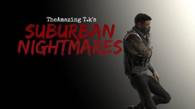 تحميل لعبة The Amazing T.K’s Suburban Nightmares مجانا