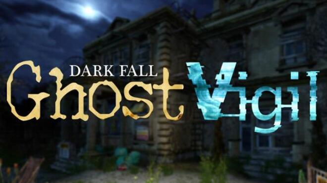 تحميل لعبة Dark Fall: Ghost Vigil (v1.5) مجانا