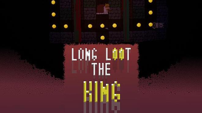 تحميل لعبة Long loot the King مجانا