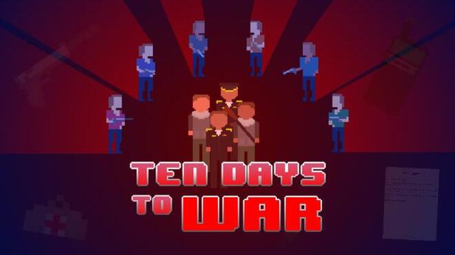 تحميل لعبة Ten Days to War مجانا