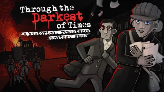 تحميل لعبة Through the Darkest of Times (v1.04.01.1) مجانا