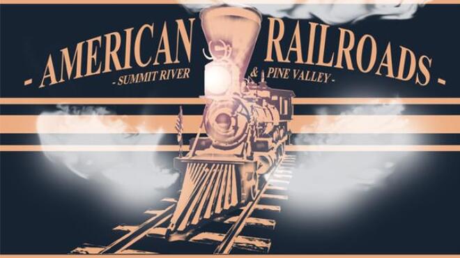 تحميل لعبة American Railroads – Summit River & Pine Valley مجانا