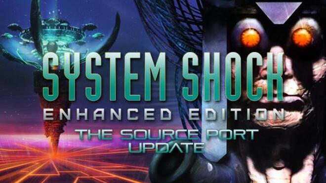 تحميل لعبة System Shock: Enhanced Edition (v1.2.16) مجانا