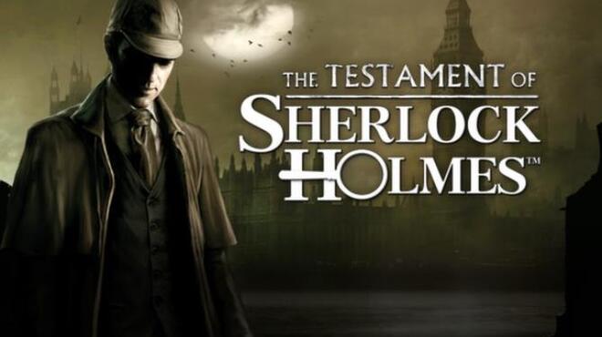 تحميل لعبة The Testament of Sherlock Holmes مجانا