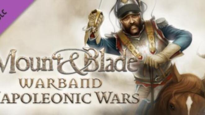 تحميل لعبة Mount & Blade: Warband – Napoleonic Wars مجانا