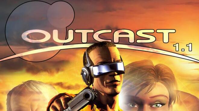 تحميل لعبة Outcast 1.1 مجانا