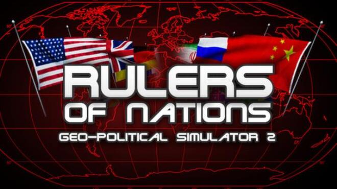 تحميل لعبة Rulers of Nations Geopolitical Simulator 2 مجانا