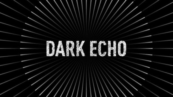 تحميل لعبة Dark Echo مجانا