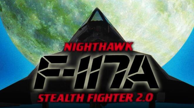 تحميل لعبة F-117A Nighthawk Stealth Fighter 2.0 مجانا