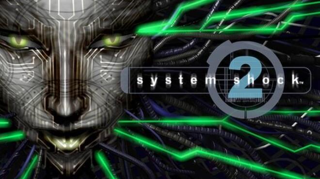 تحميل لعبة System Shock 2 (v2.48) مجانا