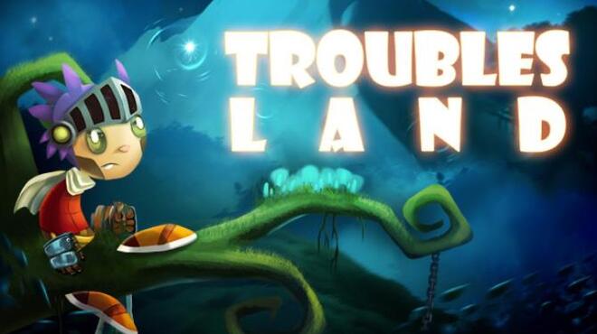 تحميل لعبة Troubles Land مجانا