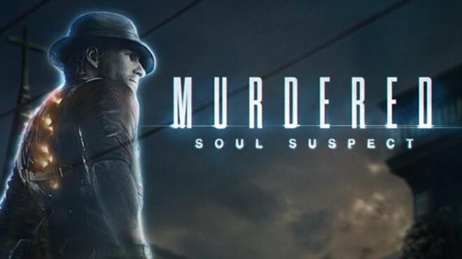 تحميل لعبة Murdered: Soul Suspect مجانا