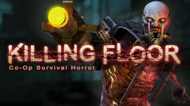 تحميل لعبة Killing Floor مجانا