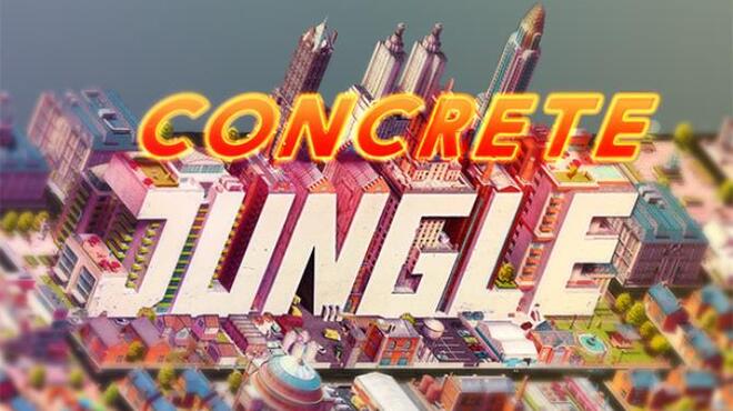 تحميل لعبة Concrete Jungle (v1.1.9) مجانا