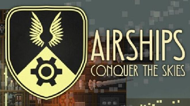تحميل لعبة Airships: Conquer the Skies (v1.1.6) مجانا
