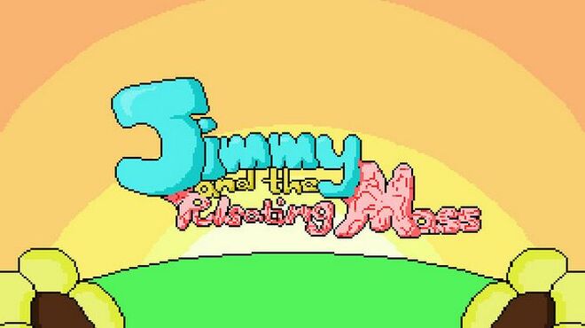 تحميل لعبة Jimmy and the Pulsating Mass (v12.11.2021) مجانا