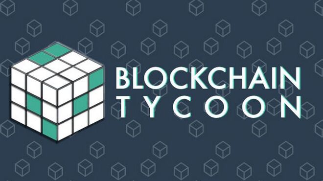 تحميل لعبة Blockchain Tycoon (v21.01.2021) مجانا