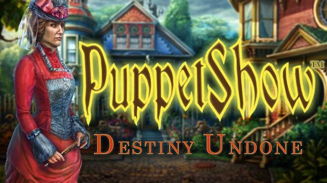 تحميل لعبة PuppetShow: Destiny Undone Collector’s Edition مجانا
