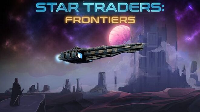 تحميل لعبة Star Traders: Frontiers (v3.3.37) مجانا