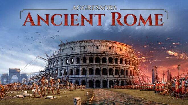 تحميل لعبة Aggressors: Ancient Rome (v1.0739503 مجانا