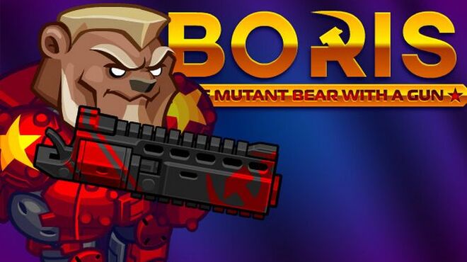 تحميل لعبة BORIS the Mutant Bear with a Gun مجانا
