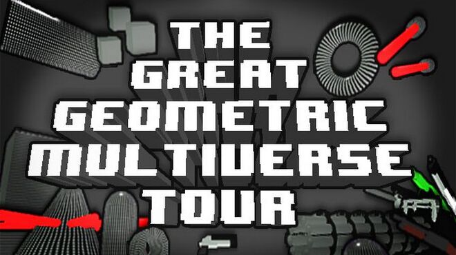تحميل لعبة The Great Geometric Multiverse Tour مجانا