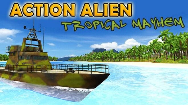 تحميل لعبة Action Alien: Tropical Mayhem مجانا