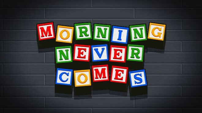 تحميل لعبة Morning Never Comes مجانا