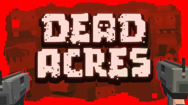 تحميل لعبة Dead Acres (Early Access) مجانا
