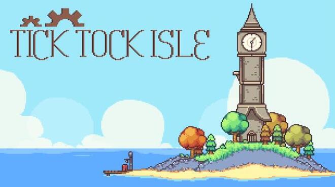 تحميل لعبة Tick Tock Isle مجانا