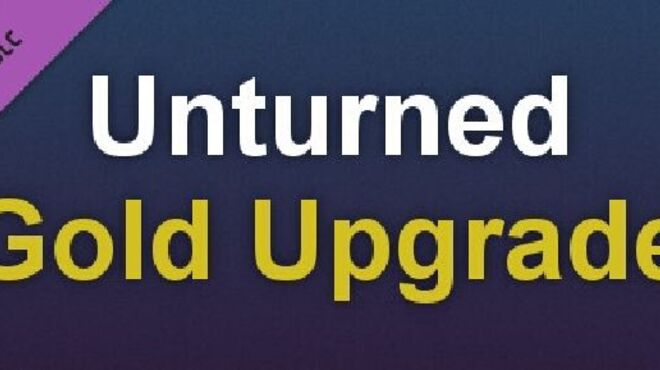 تحميل لعبة Unturned: Gold Edition (v3.23.6.0) مجانا