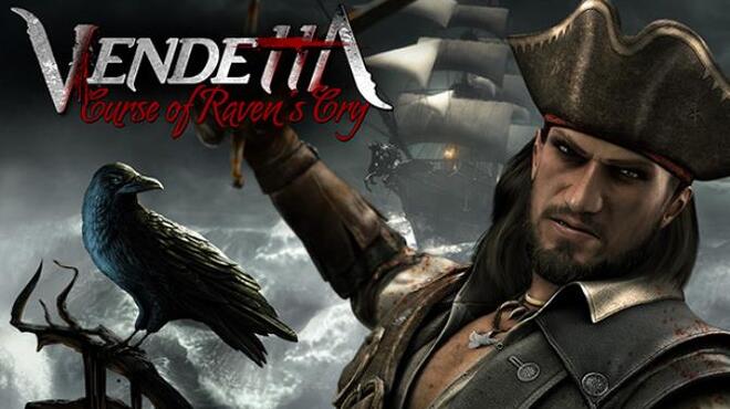 تحميل لعبة Vendetta – Curse of Raven’s Cry (v1.10) مجانا