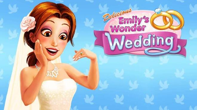 تحميل لعبة Delicious: Emily’s Wonder Wedding مجانا