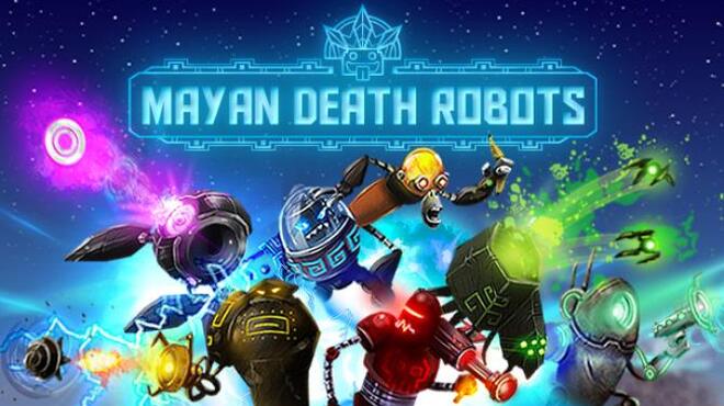 تحميل لعبة Mayan Death Robots (v1.0.3) مجانا
